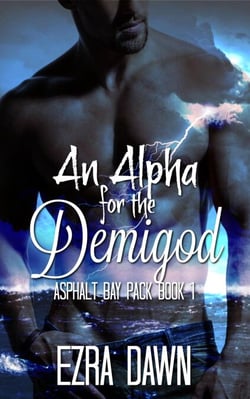 An Alpha for the Demigod - Asphalt Bay Pack, #1