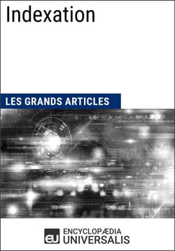 Indexation - Les Grands Articles d'Universalis