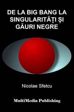 De la Big Bang la singularita?i ?i gauri negre