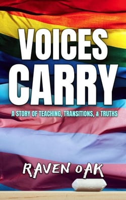 Voices Carry: A Story of Teaching, Transitions, &amp; Truths
