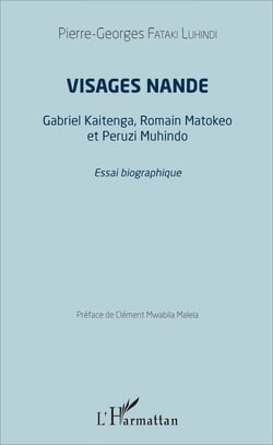 Visages Nande - Gabriel Kaitenga, Romain Matokeo, Peruzi Muhindo