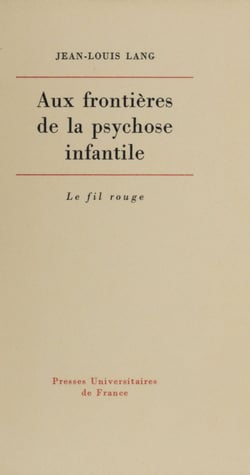 Aux frontières de la psychose infantile