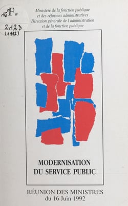 Modernisation du service public - Réunion des ministres du 16 juin 1992