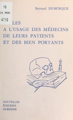 Fables à l'usage des médecins de leurs patients et des bien portants