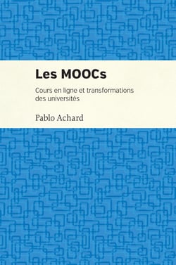 Les MOOCs - Cours en ligne et transformation des uiversités
