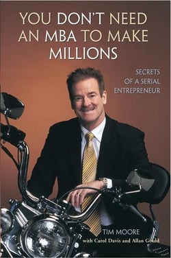 You Don't Need an MBA to Make Millions - Secrets of a Serial Entrepreneur