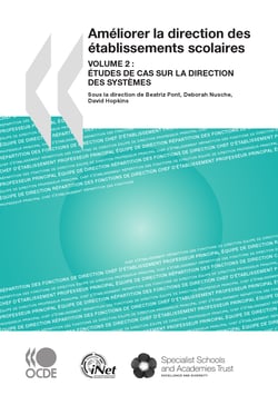 Améliorer la direction des établissements scolaires - Volume 2 : Études de cas sur la direction des systèmes