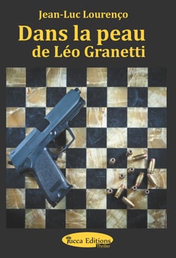 Dans la peau de Léo Granetti - Thriller psychologique au sein du grand banditisme