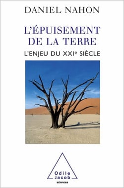 L' Épuisement de la terre - L’enjeu du XXIe siècle