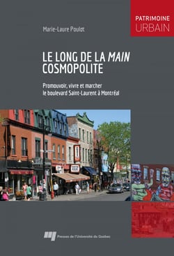 Le long de la Main cosmopolite - Promouvoir, vivre et marcher le boulevard Saint-Laurent à Montréal