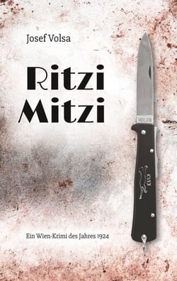Ritzi Mitzi - Ein historischer Wien-Krimi aus dem Jahr 1924