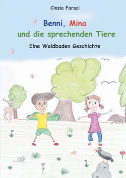 Benni, Mina und die sprechenden Tiere - Eine Waldbaden-Geschichte für Kinder