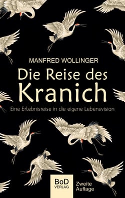 Die Reise des Kranich - Eine Reise in die eigene Lebensvision