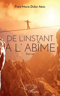 De l'instant à l'abîme - Poèmes