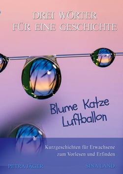 Drei Wörter für eine Geschichte - Blume Katze Luftballon