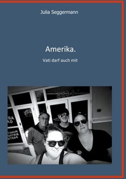 Amerika - Vati darf auch mit