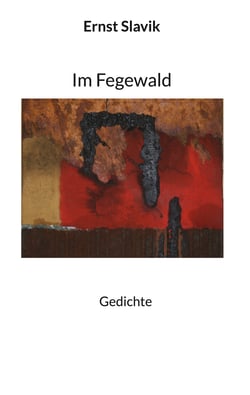 Im Fegewald - Gedichte