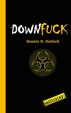 DOWNFUCK - Ansteckend!
