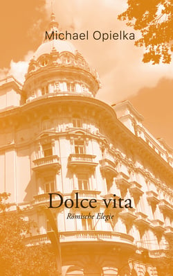 Dolce Vita - Römische Elegie