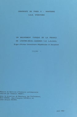 Un mouvement typique de la France de l'entre-deux-guerres : la L.A.U.R.S. (Ligue d'action universitaire républicaine et socialiste) (1)