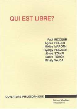 QUI EST LIBRE ? - Sept essais sur la problématique de la liberté