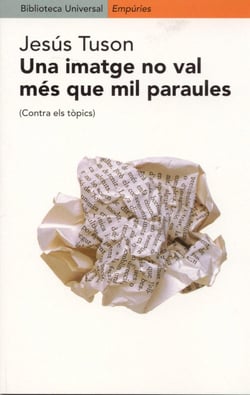Una imatge no val més que mil paraules - Contra els tòpics