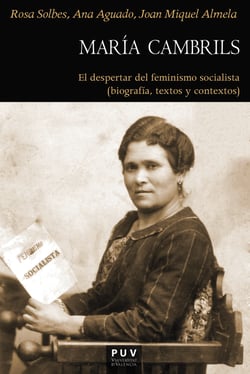 María Cambrils - El despertar del feminismo socialista (biografía, textos y contextos (1877-1939)