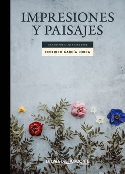 Impresiones y paisajes - Con "Un poeta en Nueva York"