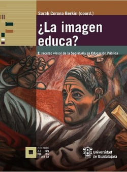 ¿La imagen educa? - El recurso visual de la Secretaría de Educación Pública