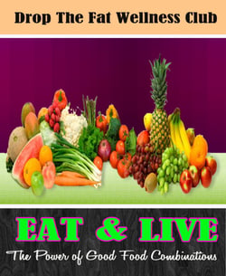 EAT &amp; LIVE: The Power of Good Food Combinations