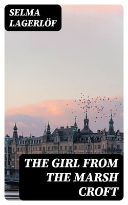 The Girl from the Marsh Croft