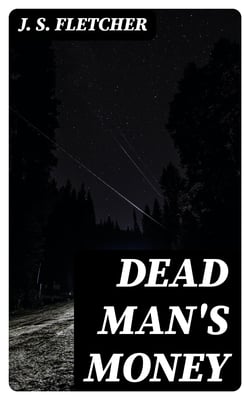 Dead Man's Money - A Thriller