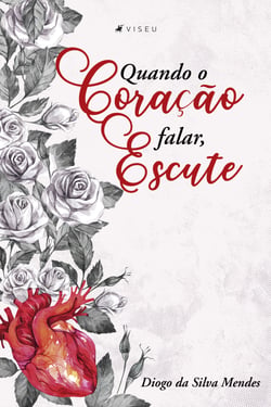 Quando o coração falar, escute