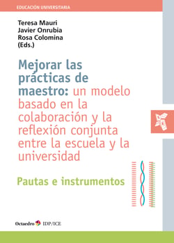 Mejorar las prácticas de maestro: un modelo basado en la colaboración y la reflexión conjunta entre la escuela y la universidad - Pautas e instrumentos