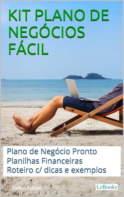 Kit Plano de Negócios Fácil - Com Planilhas e Plano de Negócio Pronto