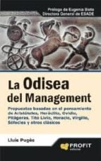 La odisea del management - Propuestas basadas en el pensamiento de Aristóteles, Heráclito