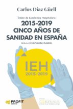 2015-2019 Cinco años de sanidad en España - Índice de excelencia hospitalaria