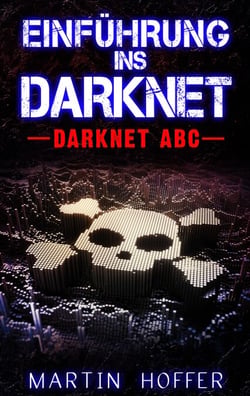 Einführung ins Darknet - Darknet ABC
