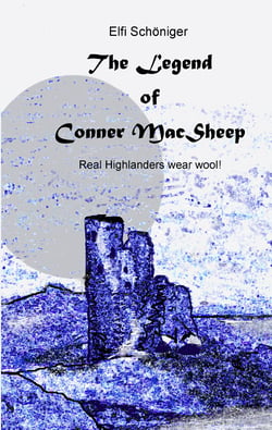 The Legend of Conner MacSheep - Real Highlanders wear wool!