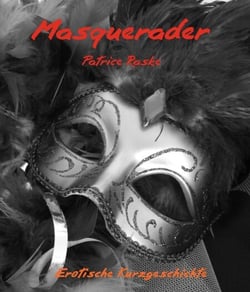 Masquerader - Maskenball