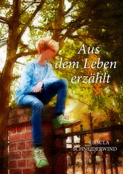 Aus dem Leben erzählt - Drei Kurzgeschichten