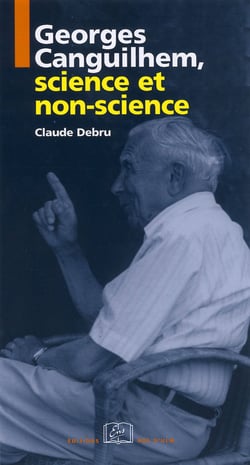 Georges Canguilhem, science et non-science