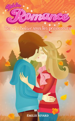 Biblio Romance tome 2 - Tendre baiser sous les projecteurs - Tendre baiser sous les projecteurs