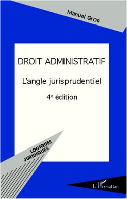 Droit administratif - L'angle jurisprudentiel - (4e édition)