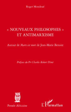 Nouveaux philosophes et antimarxisme - Autour de Marx est mort de Jean-Marie Benoist