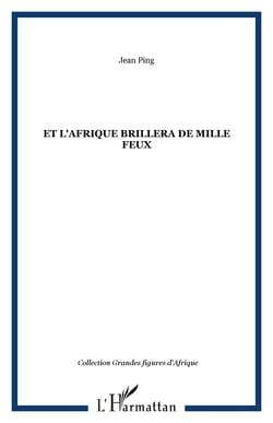 Et l'Afrique brillera de mille feux