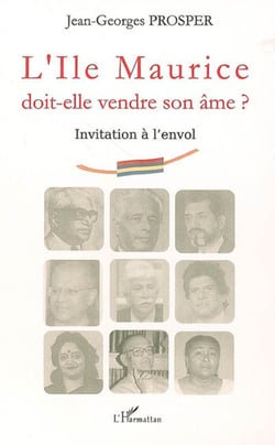 L'Ile Maurice doit-elle vendre son âme ? - Invitation à l'envol