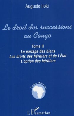 Le droit des successions au Congo - Tome II