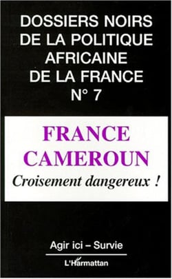 France Cameroun, croisement dangereux