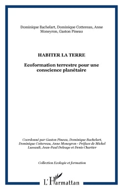 Habiter la terre - Ecoformation terrestre pour une conscience planétaire